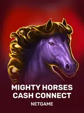Mighty Horses Cash Connect
